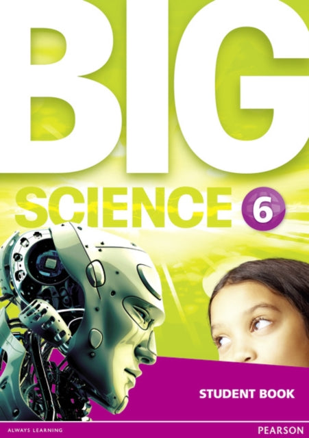 Book cover of: Big Science 6 Student Book. By: Unknown