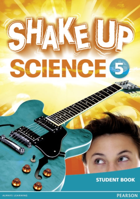 Book cover of: Shake Up Science 5 Student Book