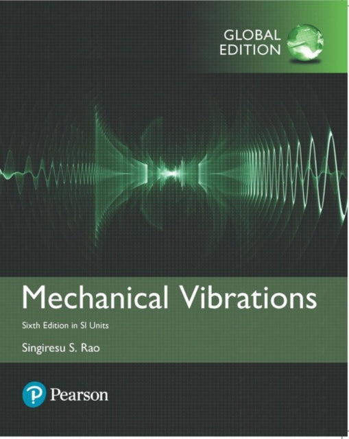 Book cover of: Mechanical Vibrations in SI Units. By: Singiresu S. Rao