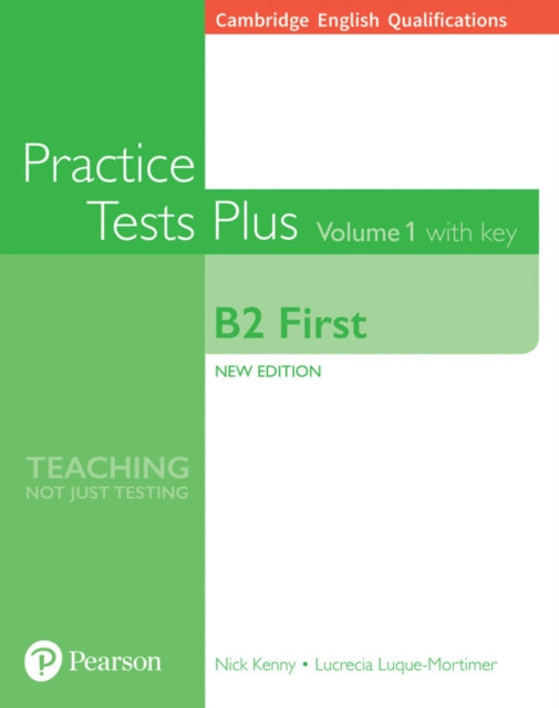 Cambridge English Qualifications: B2 First Practice Tests Plus Volume 1 with key