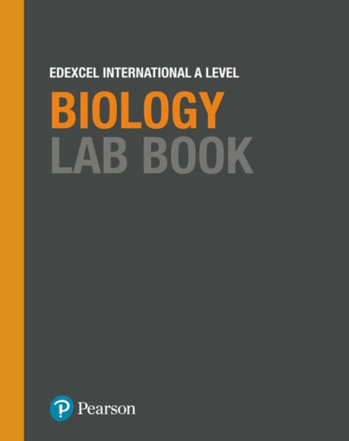 Book cover of: Pearson Edexcel International A Level Biology Lab Book