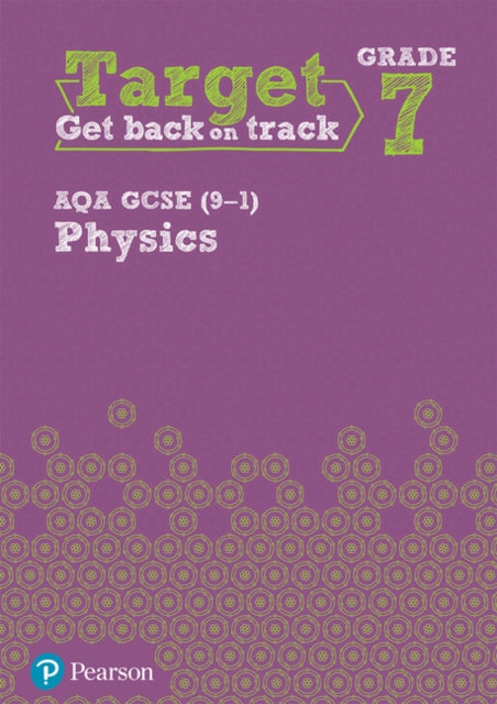 Book cover of: Target Grade 7 AQA GCSE (9-1) Physics Intervention Workbook