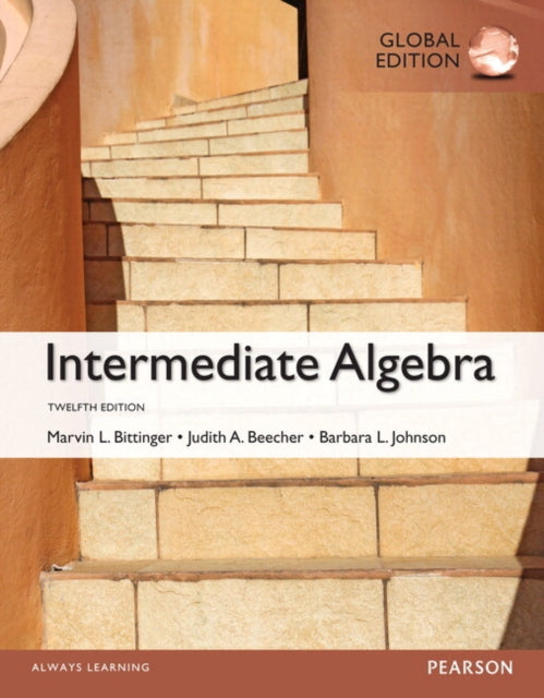 Book cover of: Intermediate Algebra, Global Edition + MyLab Mathematics with Pearson eText (Package). By: Marvin Bittinger