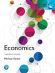 Book cover of: Economics, Global Edition + MyLab Economics with Pearson eText. By: Michael Parkin