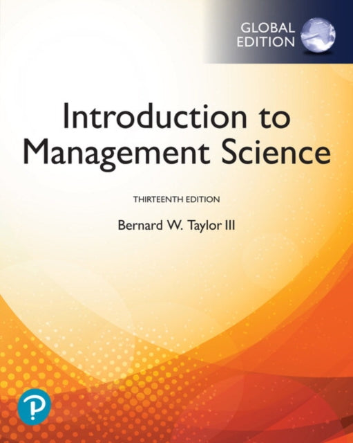 Book cover of: Introduction to Management Science, Global Edition. By: Bernard W., III Taylor