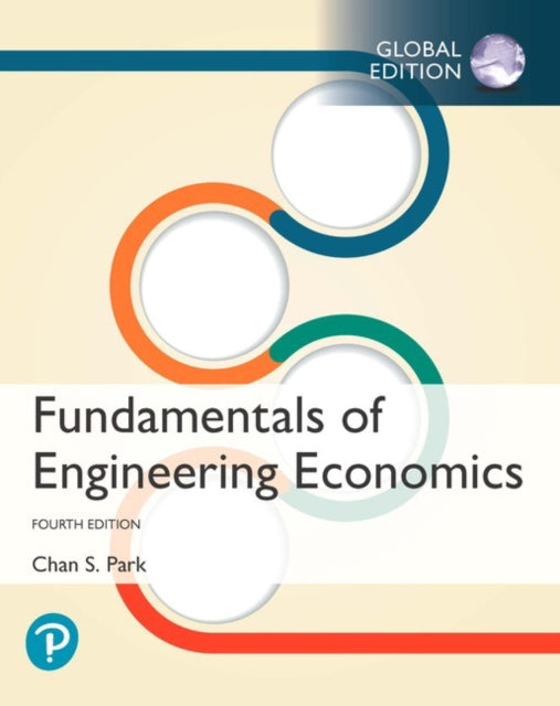 Book cover of: Fundamentals of Engineering Economics, Global Edition + MyLab Engineering with Pearson eText (Package). By: Chan Park