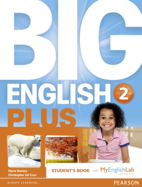 Book cover of: Big English Plus American Edition 2 Students' Book with MyEnglishLab Access Code Pack New Edition. By: Mario Herrera