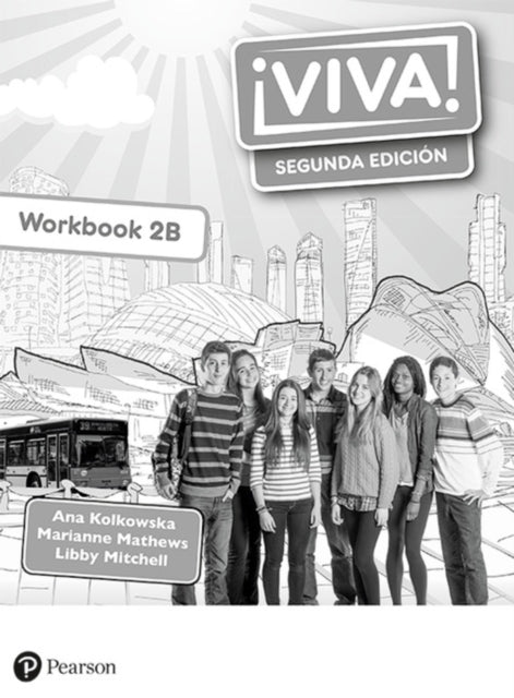 Book cover of: Viva! 2 Segunda Edicion Workbook B (Pack of 8)
