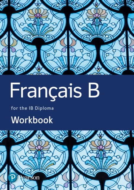 Book cover of: French B for the IB Diploma Workbook. By: Marie-Laure Delvallee
