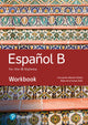 Book cover of: Spanish B for the IB Diploma Workbook. By: Concepcion Allende
