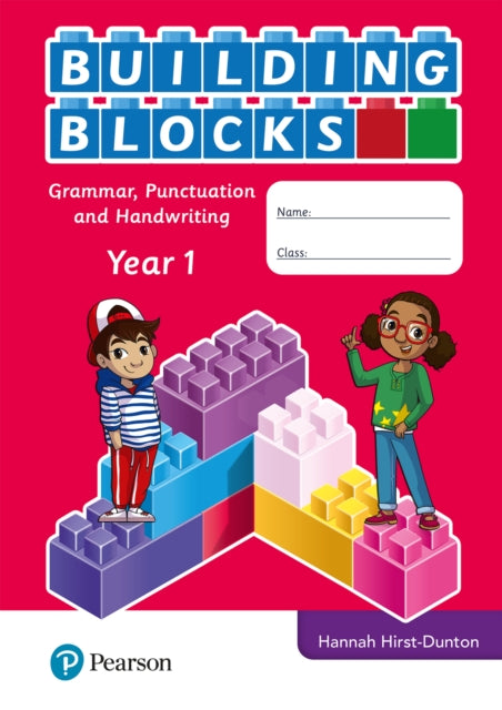 Book cover of: iPrimary Building Blocks: Spelling, Punctuation, Grammar and Handwriting Year 1. By: Hannah Hirst-Dunton