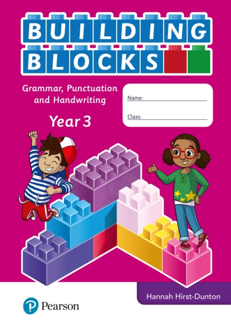 Book cover of: iPrimary Building Blocks: Spelling, Punctuation, Grammar and Handwriting Year 3. By: Hannah Hirst-Dunton