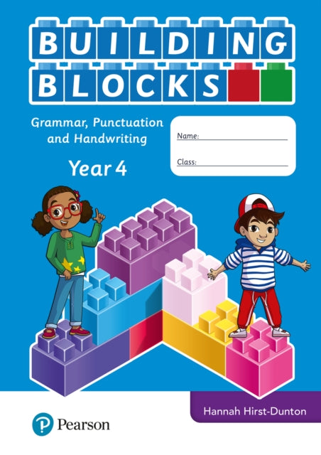 Book cover of: iPrimary Building Blocks: Spelling, Punctuation, Grammar and Handwriting Year 4. By: Hannah Hirst-Dunton