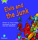 Book cover of: Bug Club Phonics - Phase 4 Unit 12: Elvis and the Junk. By: Teresa Heapy