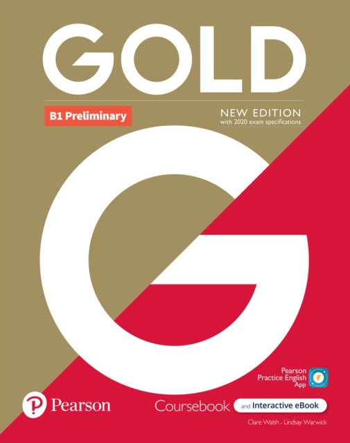 Book cover of: Gold 6e B1 Preliminary Student's Book with Interactive eBook, Digital Resources and App