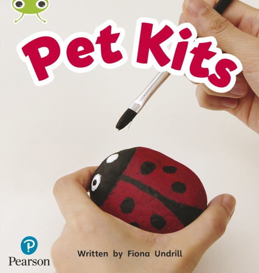 Book cover of: Bug Club Phonics - Phase 2 Unit 4: Pet Kits. By: Fiona Undrill