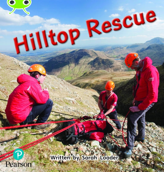 Book cover of: Bug Club Phonics - Phase 5 Unit 18: Hilltop Rescue. By: Sarah Loader