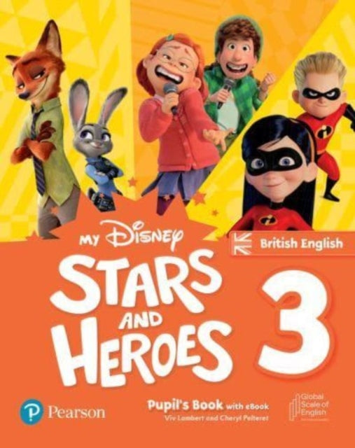 Book cover of: My Disney Stars and Heroes British Edition Level 3 Pupil's Book with eBook and Digital Activities. By: Viv Lambert