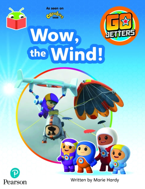Book cover of: Bug Club Independent Phase 4 Unit 12: Go Jetters: Wow, the Wind!