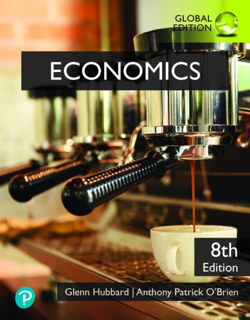 Book cover of: Economics, Global Edition. By: Glenn Hubbard
