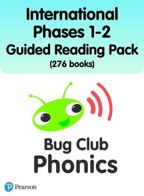 Book cover of: International Bug Club Phonics Phases 1-2 Guided Reading Pack (276 books). By: Sarah Loader