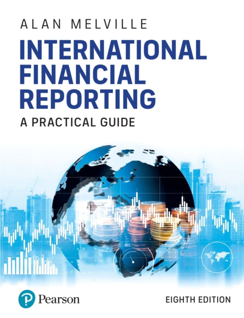 Book cover of: International Financial Reporting. By: Alan Melville