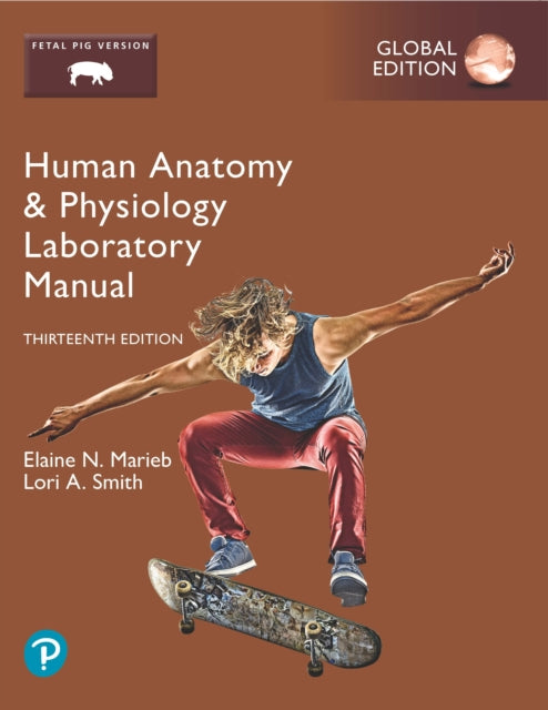 Book cover of: Human Anatomy & Physiology Laboratory Manual, Fetal Pig Version, Global Edition. By: Elaine Marieb