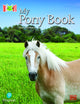 Book cover of: Bug Club Reading Corner: Age 4-7: My Pony Book. By: Dawn McMillan