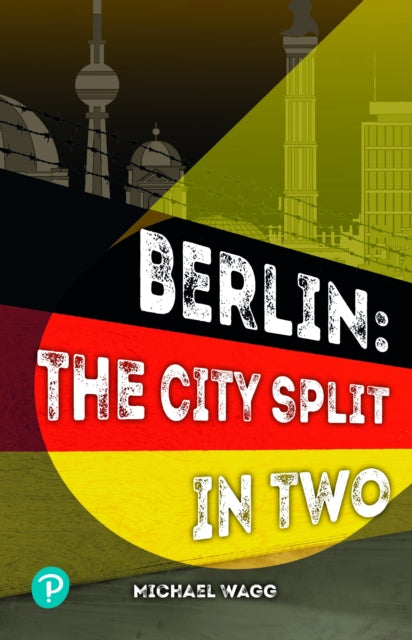 Book cover of: Rapid Plus Stages 10-12 11.8 Berlin: The City Split in Two. By: Michael Wagg