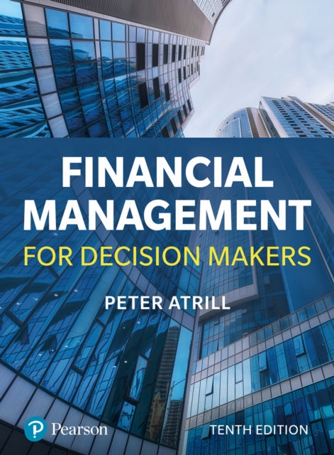 Book cover of: Financial Management for Decision Makers. By: Peter Atrill