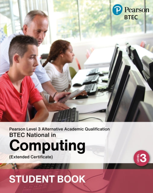 Book cover of: L3 AAQ BTEC National 2025 Computing Ext Cert Student Book (Print)