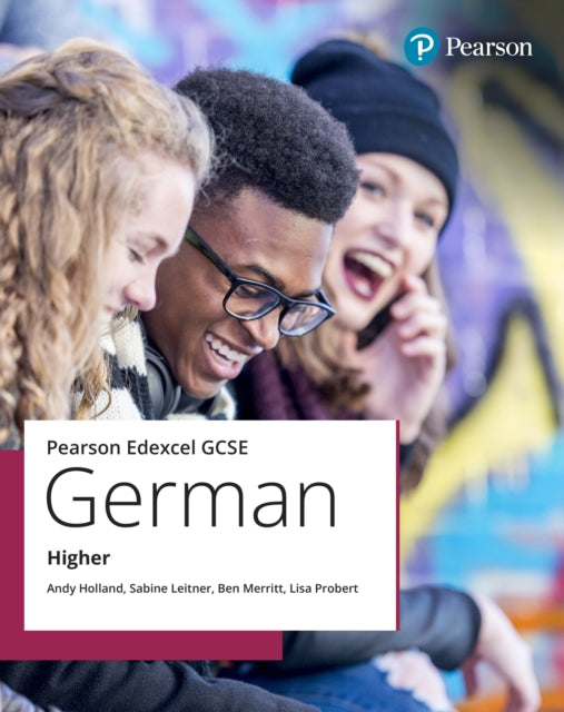 Book cover of: Edexcel GCSE German Higher Student Book. By: Andy Holland