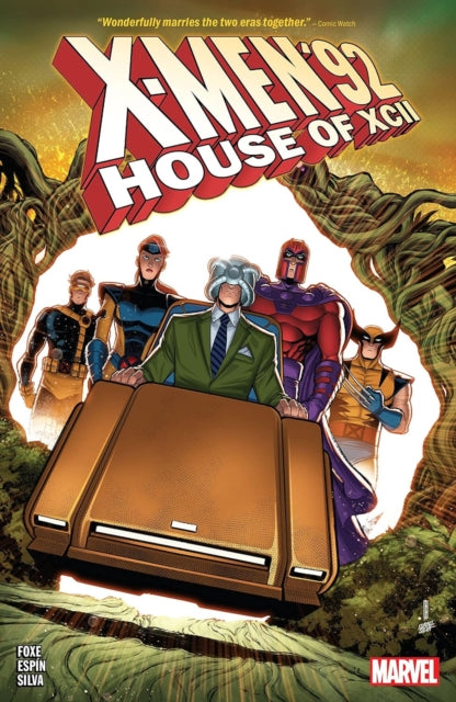 Book cover of: X-Men '92: House Of XCII. By: Steve Foxe
