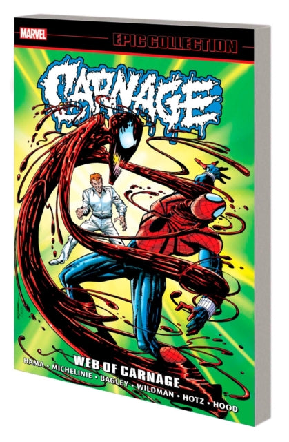Book cover of: Carnage Epic Collection: Web Of Carnage. By: Art Nichols