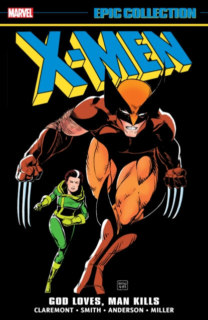 Book cover of: X-Men Epic Collection: God Loves, Man Kills. By: Chris Claremont