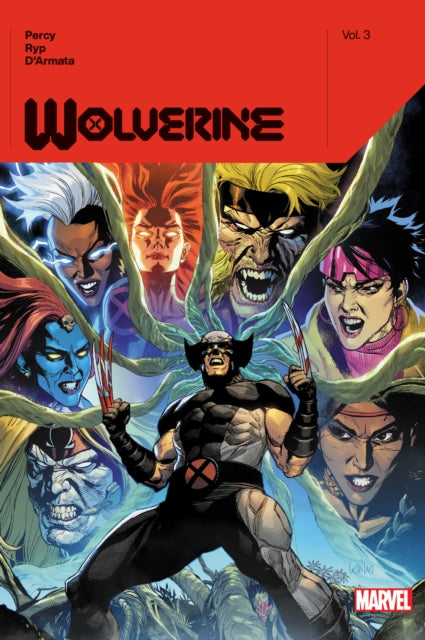 Book cover of: Wolverine by Benjamin Percy Vol. 3. By: Benjamin Percy