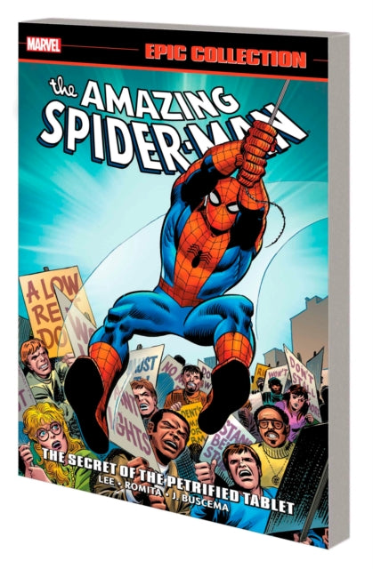 Book cover of: Amazing Spider-Man Epic Collection: The Secret of The Petrified Tablet (New Printing). By: Stan Lee