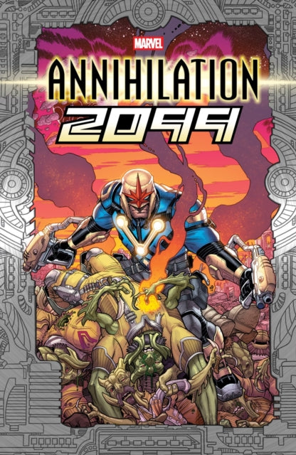 Book cover of: Annihilation 2099. By: Steve Orlando