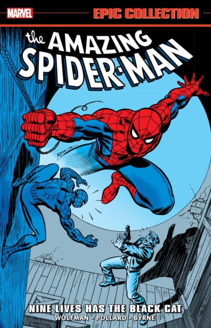 Book cover of: Amazing Spider-Man Epic Collection: Nine Lives Has The Black Cat. By: Marv Wolfman