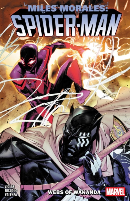 Book cover of: Miles Morales: Spider-Man by Cody Ziglar Vol. 6 - Webs of Wakanda. By: Cody Ziglar