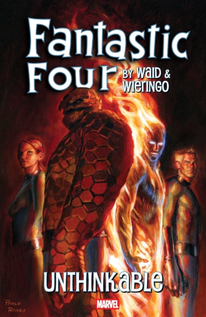 Book cover of: Fantastic Four by Waid & Wieringo: Unthinkable