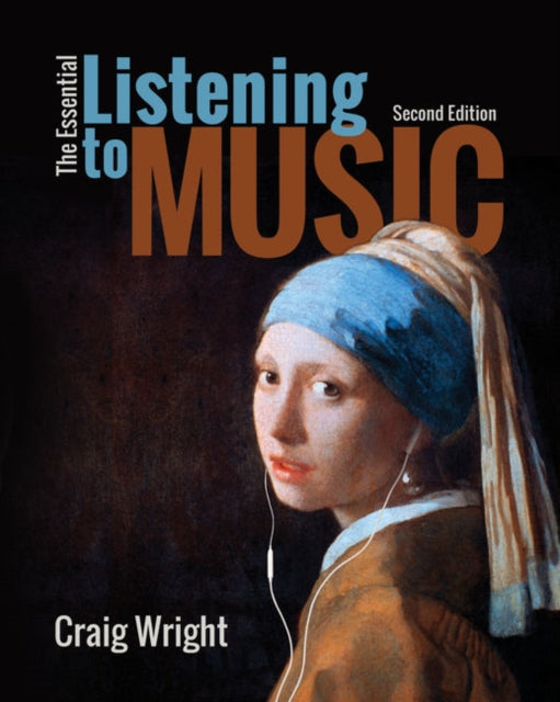 Book cover of: Essential Listening to Music. By: Craig Wright