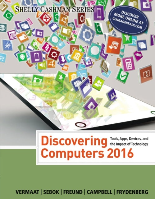 Book cover of: Discovering Computers A©2016. By: Misty E. Vermaat