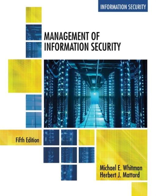 Book cover of: Management of Information Security. By: Michael E. Whitman