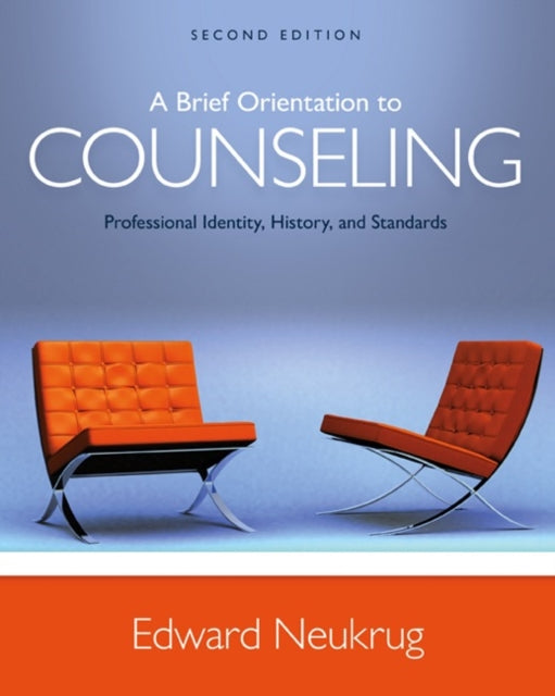 Book cover of: Brief Orientation to Counseling. By: Edward S. Neukrug
