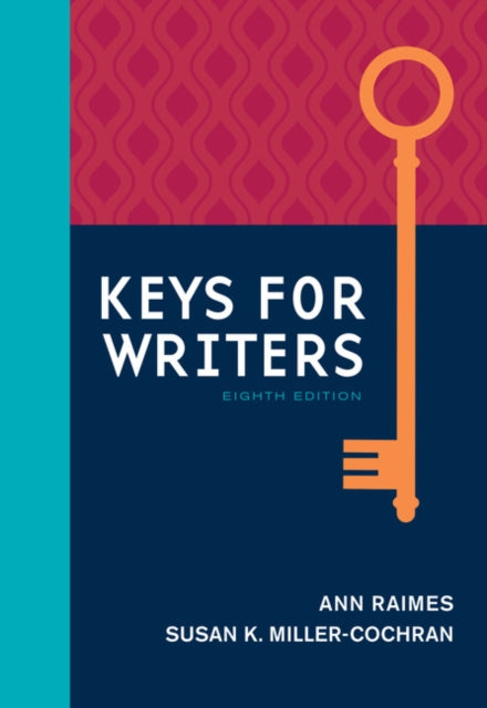 Book cover of: Keys for Writers (w/ MLA9E & APA7E Updates). By: Ann Raimes
