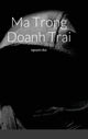 Book cover of: Ma Trong Doanh Trai. By: Nguyen Duc