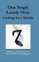 Book cover of: One Single Lonely Note. By: Janine Baryza-Ly