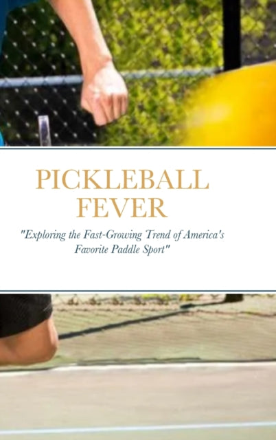Book cover of: Pickleball Fever. By: Luis Ferrer