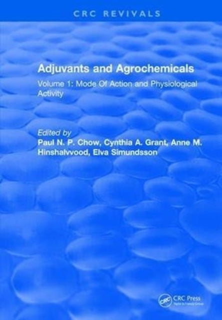 Book cover of: Adjuvants and Agrochemicals. By: Paul N. P. Chow